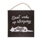 "Holz-Schild, Don't wake up sleeping dogs,"