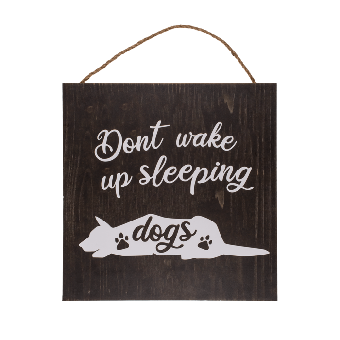 "Holz-Schild, Don't wake up sleeping dogs,"