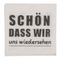 Papier-Servietten, Schön, dass wir uns