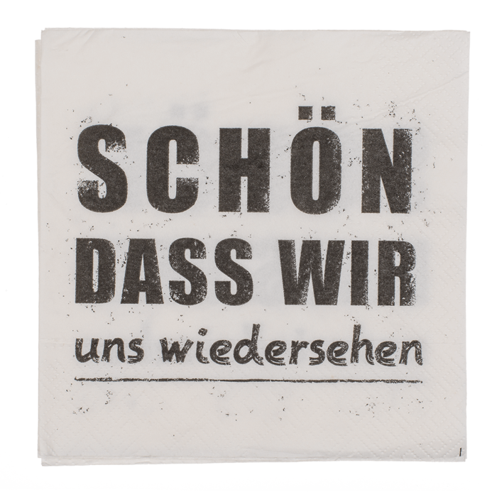 Papier-Servietten, Schön, dass wir uns