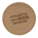 Holz-Untersetzer, mit Spuch und Flaschenöffner,
